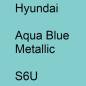 Preview: Hyundai, Aqua Blue Metallic, S6U.